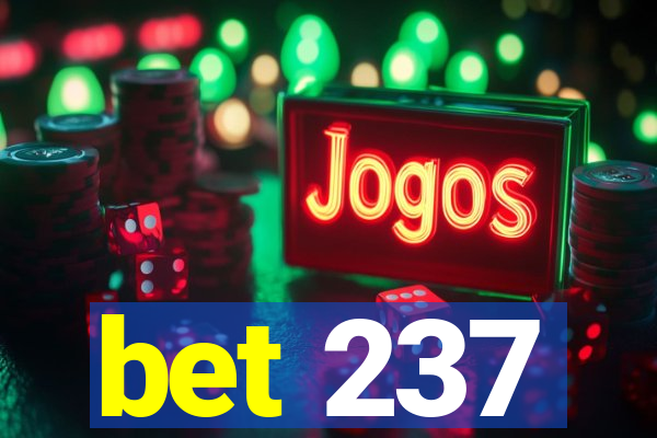 bet 237